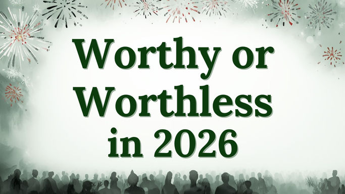 01/04/26 - Worthy or Worthless in 2026 - Pastor Tim Krisko